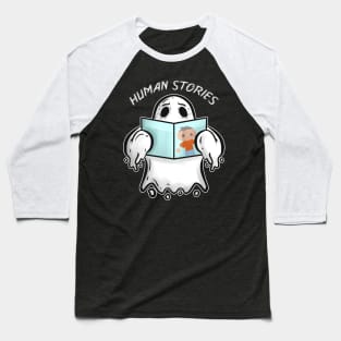 Ghost Reading Book About Human Stories Halloween Baseball T-Shirt